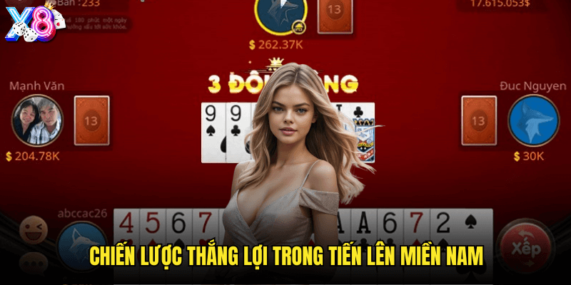 Tiến Lên Miền Nam X8: Chinh Phục Trò Chơi Bài Dân Gian Đặc Sắc 3 Chiến Lược Thắng Lợi Trong Tiến Lên Miền Nam