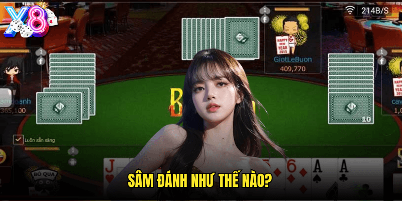 Sâm Đánh Như Thế Nào?