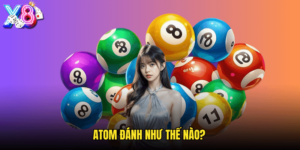 Atom Đánh Như Thế Nào