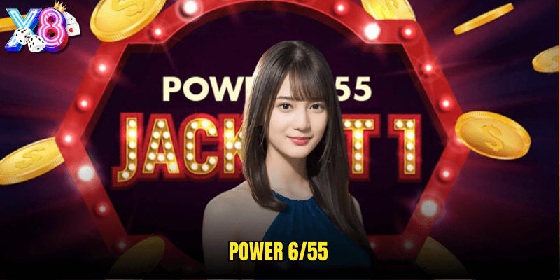 Power 6/55