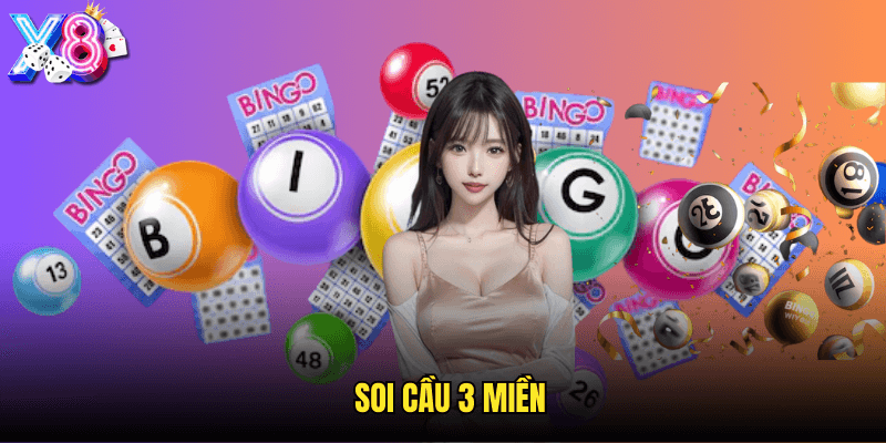 Soi Cầu 3 Miền