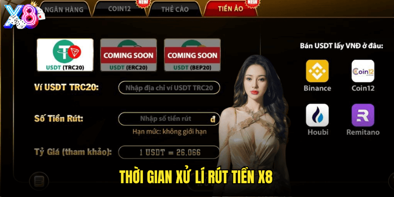 Thời gian xử lí rút tiền X8